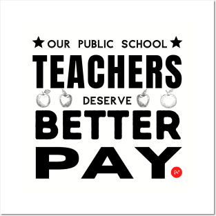 Teachers Deserve Better - Dark on Light Posters and Art